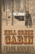 Hell Creek Cabin