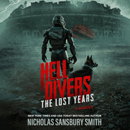 Hell Divers: The Lost Years: X and Miles