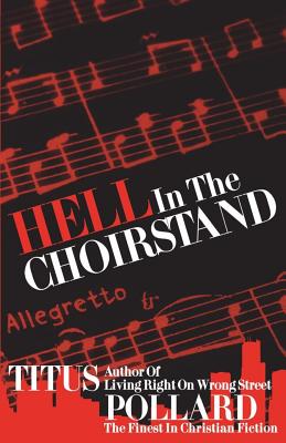 Hell In The Choirstand - Pollard, Titus