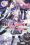 Hell Mode, Vol. 3: The Hardcore Gamer Dominates in Another World with Garbage Balancing Volume 3