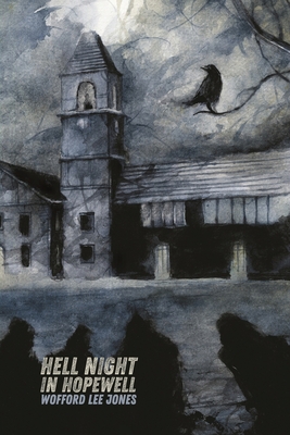 Hell Night in Hopewell - Jones, Wofford Lee