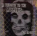 Hell on Earth: A Tribute to the Misfits