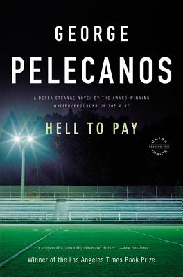 Hell to Pay - Pelecanos, George P