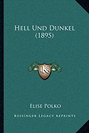 Hell Und Dunkel (1895)