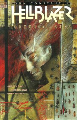 Hellblazer: Original Sins - Delano, Jamie, and Ridgway, John (Artist), and Alcala, Alfredo (Artist)