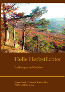 Helle Herbstlichter: Erzhlungen und Gedichte