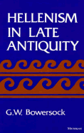 Hellenism in Late Antiquity