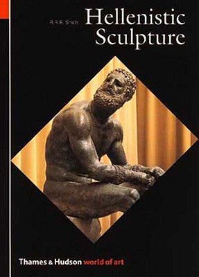 Hellenistic Sculpture - Smith, R R R