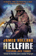 Hellfire: (Jack Tanner: book 4): an all-action, guns-blazing action thriller set at the height of WW2