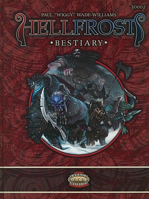 Hellfrost Bestiary - Wade-Williams, Paul, and Snowy