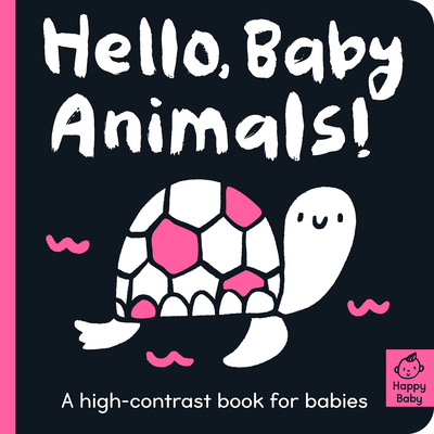 Hello Baby Animals!: A High-Contrast Book for Babies - Hepworth, Amelia