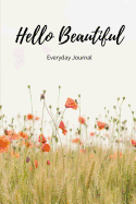 Hello Beautiful: An Everyday Journal