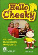 Hello Cheeky DVD & Photocopiable CD - Harper, Kathryn, and Medwell, Claire