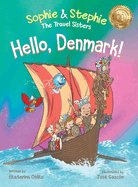 Hello, Denmark!: A Captivating Viking Adventure and Cultural Journey for Curious Kids Ages 4-8