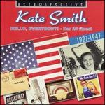Hello, Everybody! - Kate Smith