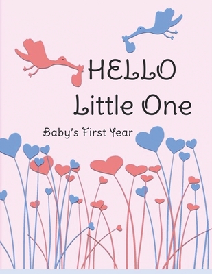 Hello Little One: Baby's First Year - Cathy's Creations