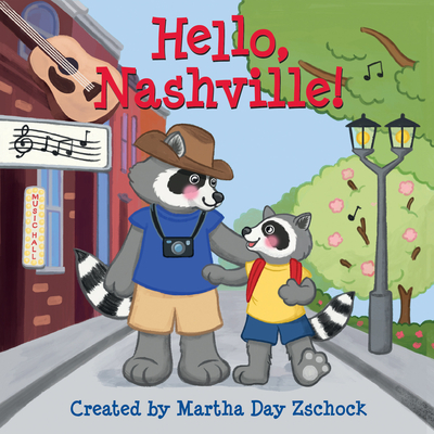 Hello, Nashville! - Zschock, Martha Day (Creator)