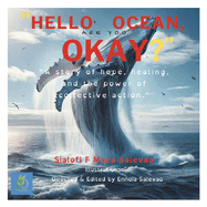 "Hello Ocean, Are You Okay?"