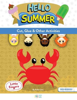 Hello Summer: Cut, Glue & Other Activities - Lima, Kelle