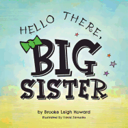 Hello There, Big Sister!