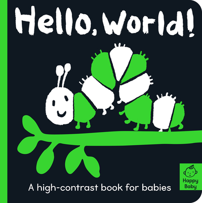 Hello World!: A High-Contrast Book for Babies - Hepworth, Amelia