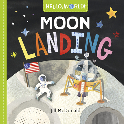 Hello, World! Moon Landing - McDonald, Jill