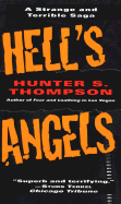Hell's Angels: A Strange and Terrible Saga - Thompson, Hunter S