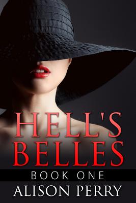 Hell's Belles - Perry, Alison