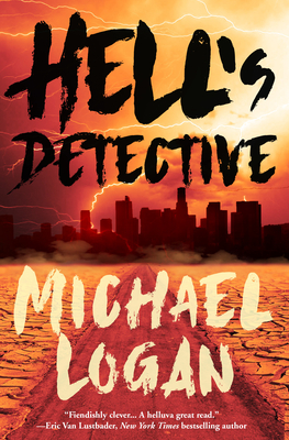 Hell's Detective: A Mystery - Logan, Michael