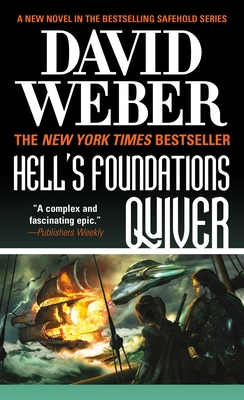 Hell's Foundations Quiver: A Novel in the Safehold Series - Weber, David