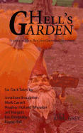 Hell's Garden: Bad, Mad and Ghostly Gardeners