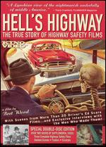 Hell's Highway: The True Story of the Highway Safety Films [2 Discs] - Bret Wood