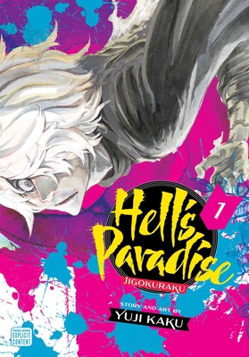 Hell's Paradise: Jigokuraku, Vol. 1 - Kaku, Yuji