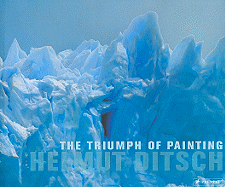 Helmut Ditsch: The Triumph of Painting