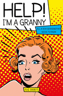 Help! I'm a Granny