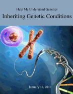 Help Me Understand Genetics: Inheriting Genetic Conditions