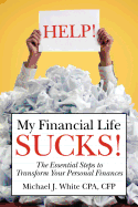 Help! My Financial Life Sucks!