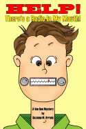 Help! There's a Radio in My Mouth!: A Von Ron Mystery