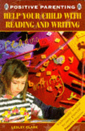 Help Your Child with Reading and Writing - Clark, Lesley