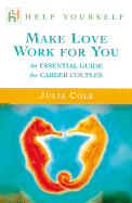 Help Yourself Make Love Work for You