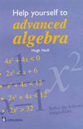 Help Yourself to Advanced Algebra Paper - Neill, Hugh