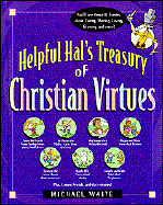 Helpful Hals Treasury of Christian Virtues
