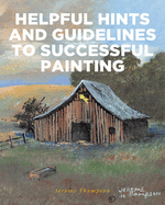 Helpful Hints and Guidelines to Successful Painting