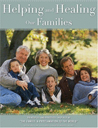 Helping and Healing Our Families: Principles and Practices Inspired by the Family: A Proclamation to the World - Hart, Craig H