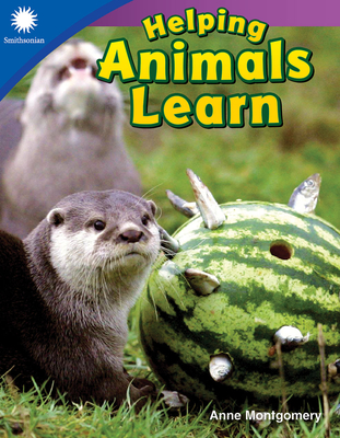 Helping Animals Learn - Montgomery, Anne