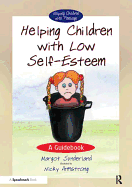 Helping Children with Low Self-esteem: A Guidebook