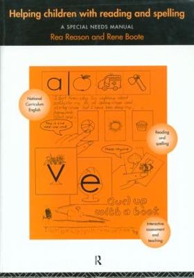 Helping Children with Reading and Spelling: A Special Needs Manual - Boote, Rene, Mrs., and Reason, Rea