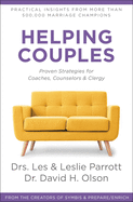 Helping Couples: Proven Strategies for Coaches, Counselors, and Clergy