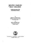 Helping Families Help Children: Family Interventions with School-Related Problems