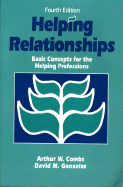 Helping Relationships: Basic Concepts for the Helping Professions